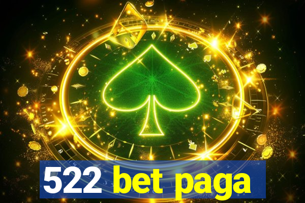 522 bet paga